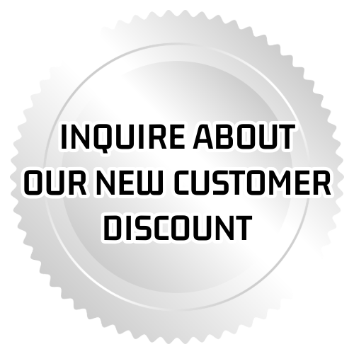 inquire about our new customer discounts